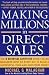 Making Millions in Direct Sales: The 8 Essential Activities Direct Sales Managers Must Do Every Day to Build a Successful Team and Earn More Money