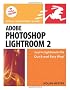 Adobe Photoshop Lightroom 2: Visual QuickStart Guide (Visual QuickStart Guides)