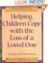 Helping Children Cope with the Loss of a Loved One: A Guide for Grownups