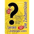 Die Zaubern�sse: Die Wiederentdeckung unserer Begabung Lernen... einmal ganz anders
