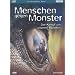 Menschen gegen Monster