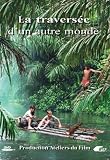Revue Ateliers Du Film  / La Traversée d'un autre monde