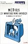 M�dias et mobilisations sociales : La morgue et le m�pris?