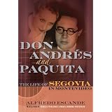 Don Andres and Paquita: The Life of Segovia in Montevideo