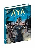 Aya: The Secrets Come Out: Volume Three