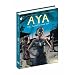 Aya: The Secrets Come Out: Volume Three