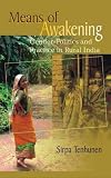 Means of awakening : gender, politics and practice in rural India