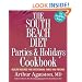 The South Beach Diet Parties and Holidays Cookbook: Healthy Recipes for Entertaining Family and Friends