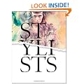 Stylists: New Fashion Visionaries