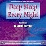 Deep Sleep Every Night