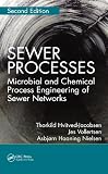Sewer processes : microbial and chemical process engineering of sewer networks