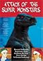 Attack of the Super Monsters