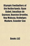 Olympic Footballers of the Netherlands: Ryan Babel, Jonathan de Guzmn, Royston Drenthe, Roy Makaay, Hedwiges Maduro, Evander Sno