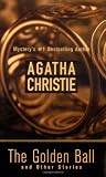 The Golden Ball and Other Stories (0312981694) by Christie, Agatha