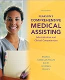 Pearsons Comprehensive Medical Assisting: Administrative and Clinical Competencies [With CDROM]   [PEARSONS COMPREHENSIVE ME-W/CD] [Hardcover]