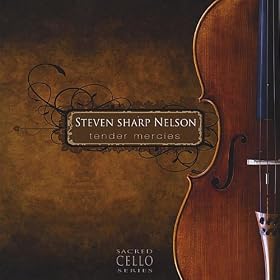 Tender Mercies: The Sacred Cello Series