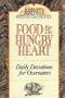 Food for the Hungry Heart: Daily Devotions for Overeaters (Serenity Meditation Series)