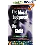 The Moral Judgment of the Child