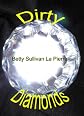 Dirty Diamonds (Hawkman Series)