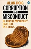 Corruption and misconduct in contemporary British politics