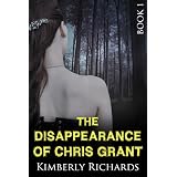 The Disappearance of Chris Grant (Chris Grant Story - Book 1)