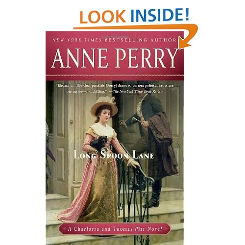 Long Spoon Lane: A Charlotte and Thomas Pitt Novel (Charlotte & Thomas Pitt Novels)
