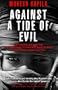 Against a Tide of Evil