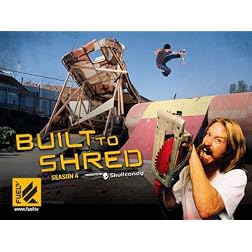 Built To Shred Season 4