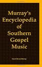 Murray's Encyclopedia of Southern Gospel Music