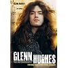 Glenn Hughes: The Autobiography: From Deep Purple to Black Country Communion