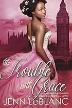 The Trouble With Grace: Celeste Moravia Agathe Alain : A prequel to The Spare and The Heir (Lords of Time Book 4) The Trouble With Grace: Celeste Moravia Agathe Alain : A prequel to The Spare and The Heir (Lords of Time Book 4)