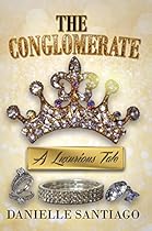 The Conglomerate: A Luxurious Tale