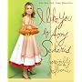 I Like You: Hospitality Under the Influence by Amy Sedaris