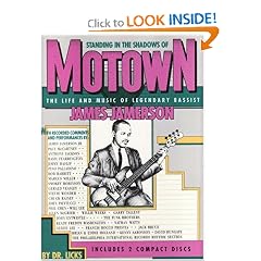Standing in the Shadows of Motown: The Life and Music of Legendary Bassist James Jamerson