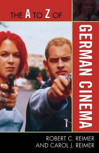 The A to Z of German Cinema (The A to Z Guide Series), by Robert C. Reimer, Carol J. Reimer