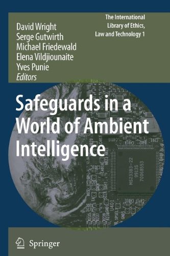 Safeguards in a World of Ambient Intelligence (The International Library of Ethics, Law and Technology)