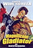 Magnificent Gladiator/Revolt of the Barbarians