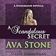 A Scandalous Secret: A Scandalous Series Novella