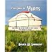 For Love of Yurts Building an Ultra Simple Yurt Home for Under $1,000