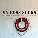 My Boss Sucks A Story Book And Survival Guide at Amazon Books: 51jKf12SOtL._SL75_