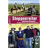 Steppenreiter: Abenteuer Mongolei: Eine Motorradreise zu den Erben Dschingis Khans