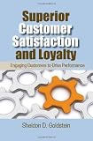 Superior Customer Satisfaction and Loyalty