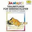 Traumstunde f�r Siebenschl�fer. Oh, wie sch�n ist Panama