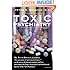 Toxic Psychiatry: Why Therapy, Empathy and Love Must Replace the Drugs, Electroshock, and Biochemical Theories of the "New Psychiatry"