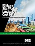 RSMeans Site Work & Landscape Cost Data 2012 (Means Site Work and Landscape Cost Data)