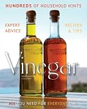 Vinegar: All You Need for Everyday Use. Recipes and Tips (Complete Practical Handbook): All You Need for Everyday Use. Recipes and Tips (Complete Practical ... and Tips (Complete Practical Handbook)