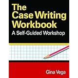 the case writing workbook a self guided workshop