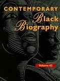 Review Gale Cengage  / Contemporary Black Biography: Profiles from the International Black Community: 62 (Contemporary Black Biography)