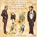 Gilbert & Sullivan: Iolanthe; Pineapple Poll