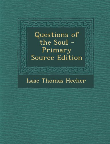 Questions of the Soul - Primary Source Edition